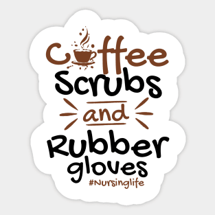 Coffee Scrubs And Rubber Gloves Nursing Sticker